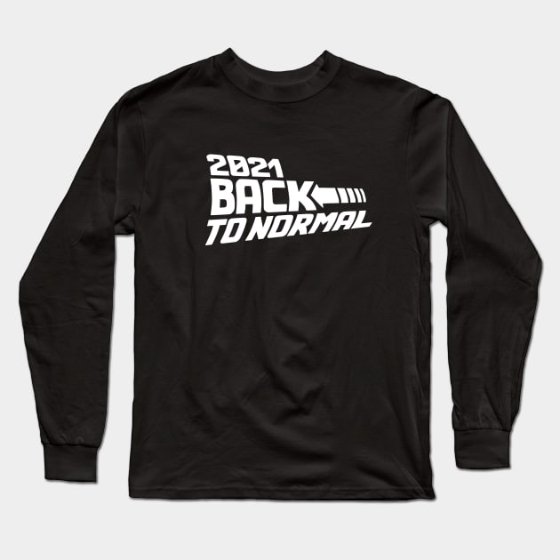 2021 Back to normal Lockdown Corona vaccine future Long Sleeve T-Shirt by LaundryFactory